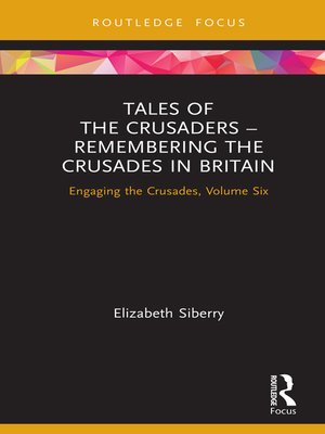 cover image of Tales of the Crusaders – Remembering the Crusades in Britain